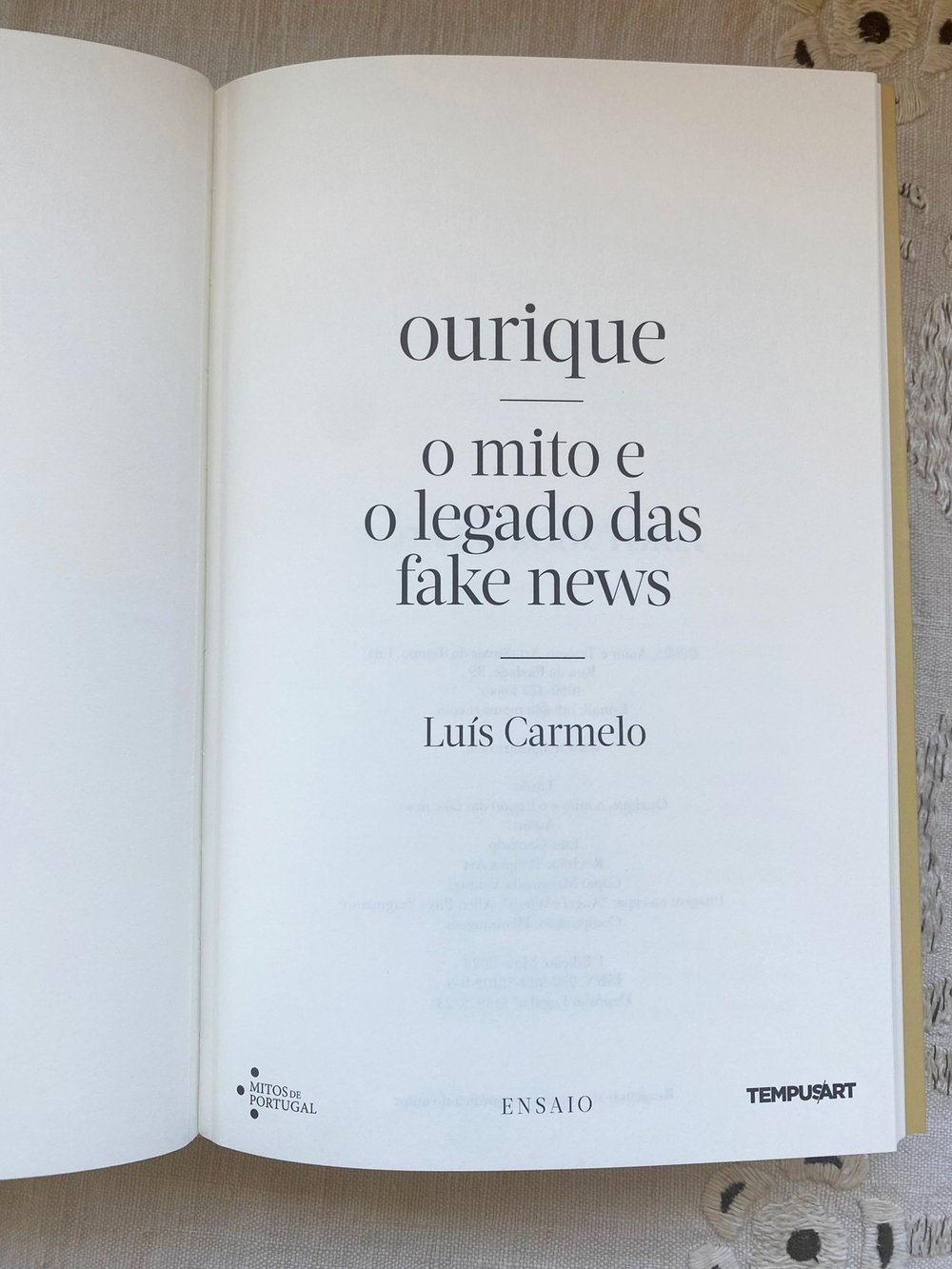 Ourique, o mito e o legado das fake news de Luís Carmelo Tempus Art:  Edição, Arte