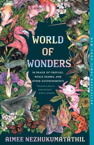 Book cover: World of Wonders: In Praise of Fireflies, Whale Sharks, and Other Astonishments by Aimee Nezhukumatathil