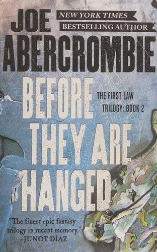 Book cover: Before They Are Hanged (The First Law Trilogy, 2) by Joe Abercrombie