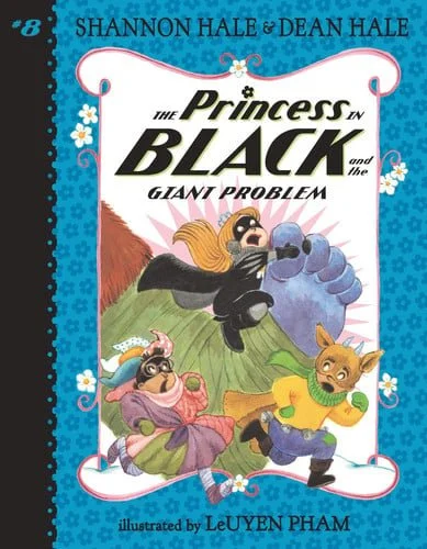 Book cover: The Princess in Black and the Giant Problem by Shannon Hale; Dean Hale