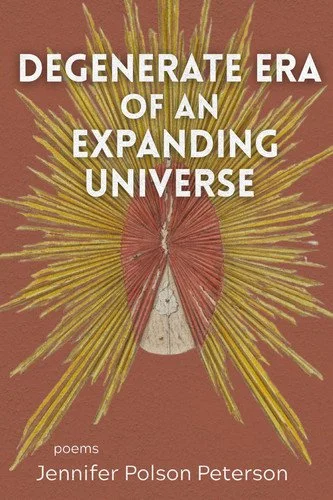 Book cover: Degenerate era of an expanding universe: poems by Peterson, Jennifer Polson