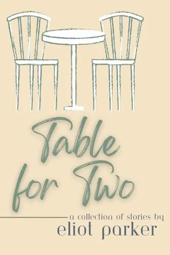Book cover: Table For Two by Marianne Paquin; Eliot Parker
