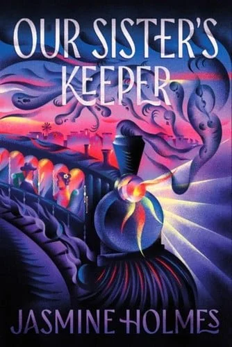 Book cover: Our Sister's Keeper by Jasmine Holmes