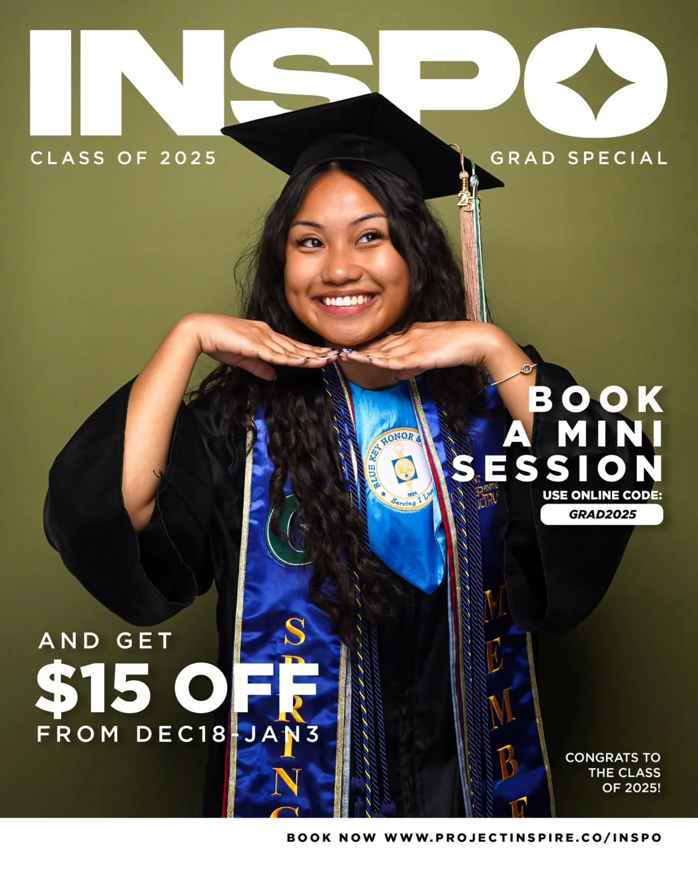 Class of 2025, this one&rsquo;s for you 🎓✨

Celebrate your milestone with an INSPO Mini session and get $15 OFF using code GRAD2025.

Perfect for announcements, keepsakes, and memories you&rsquo;ll never forget.

📅 Promo runs Dec 18 &ndash; Jan 3
?