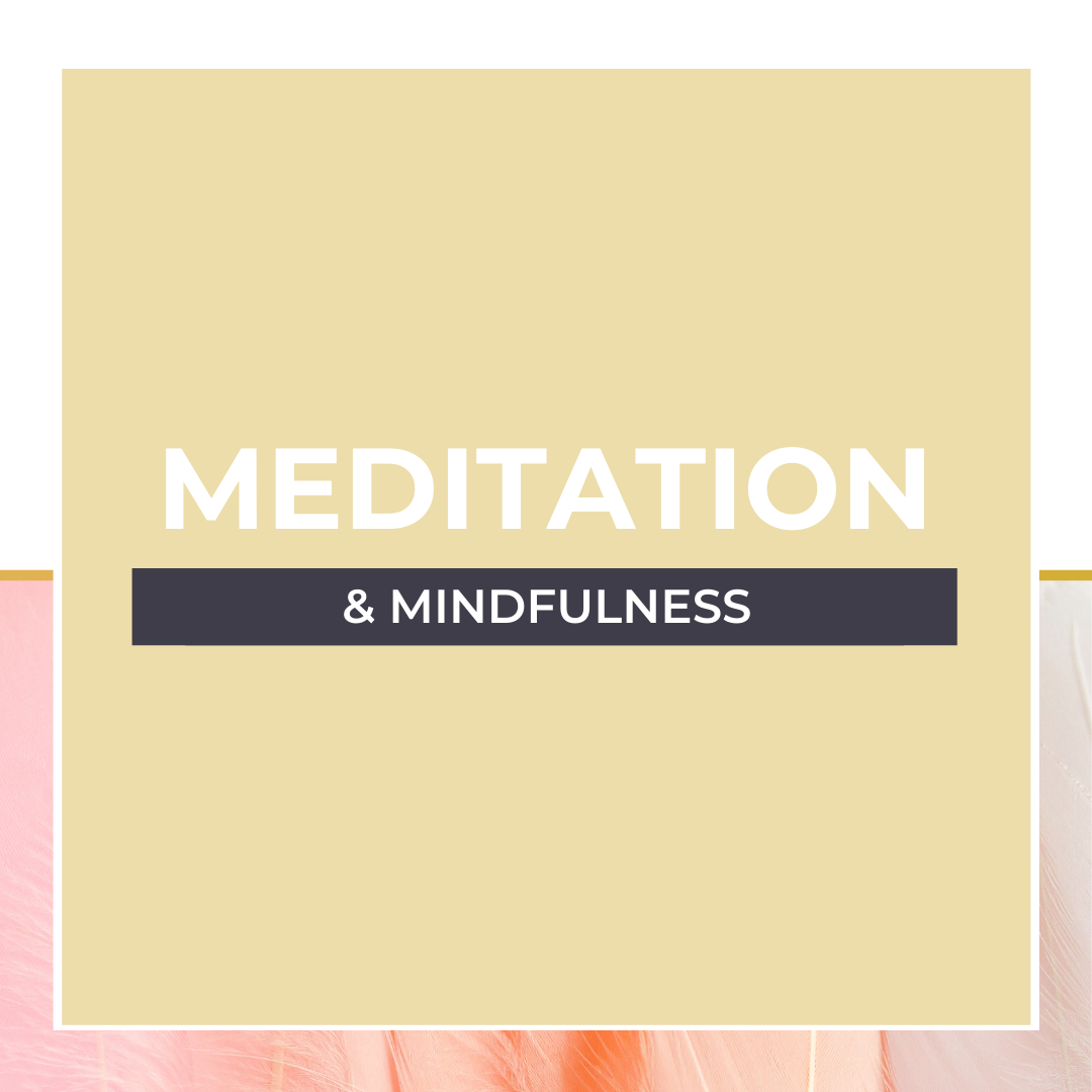 Meditation and Mindfulness