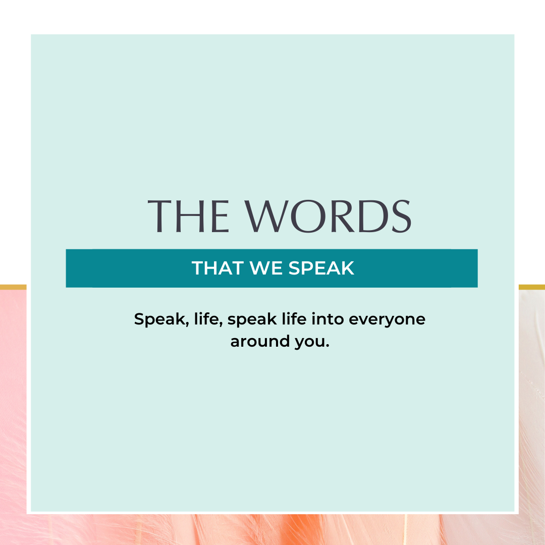 The Words We Speak