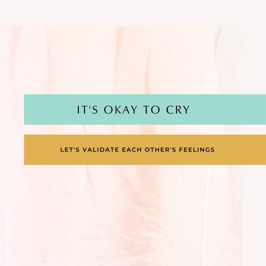 It's Okay to Cry.