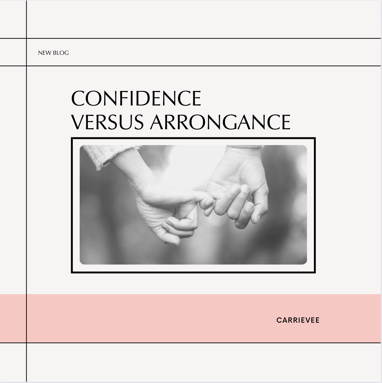 Confidence Versus Arrongance
