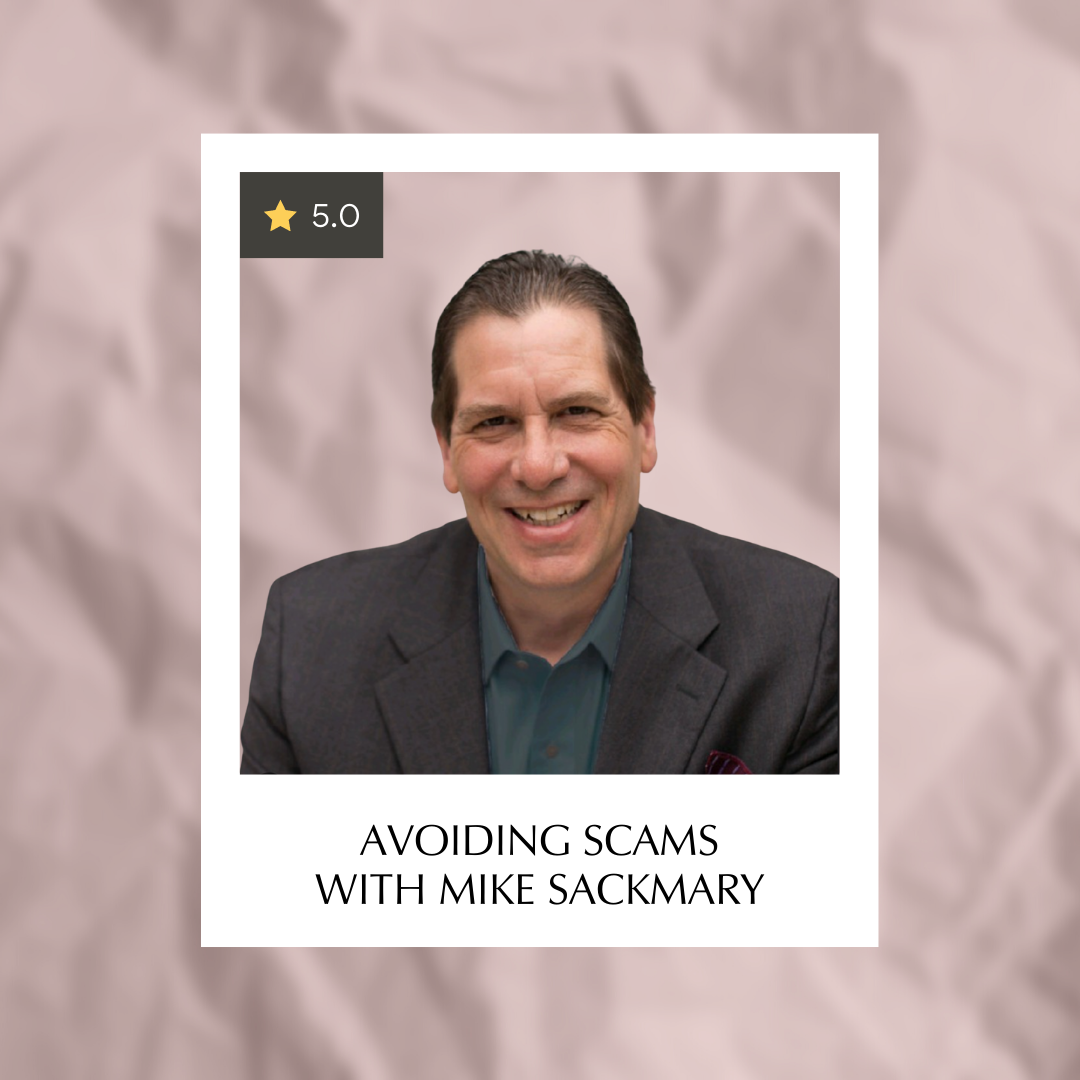 Avoiding Scams With Mike Sackmary