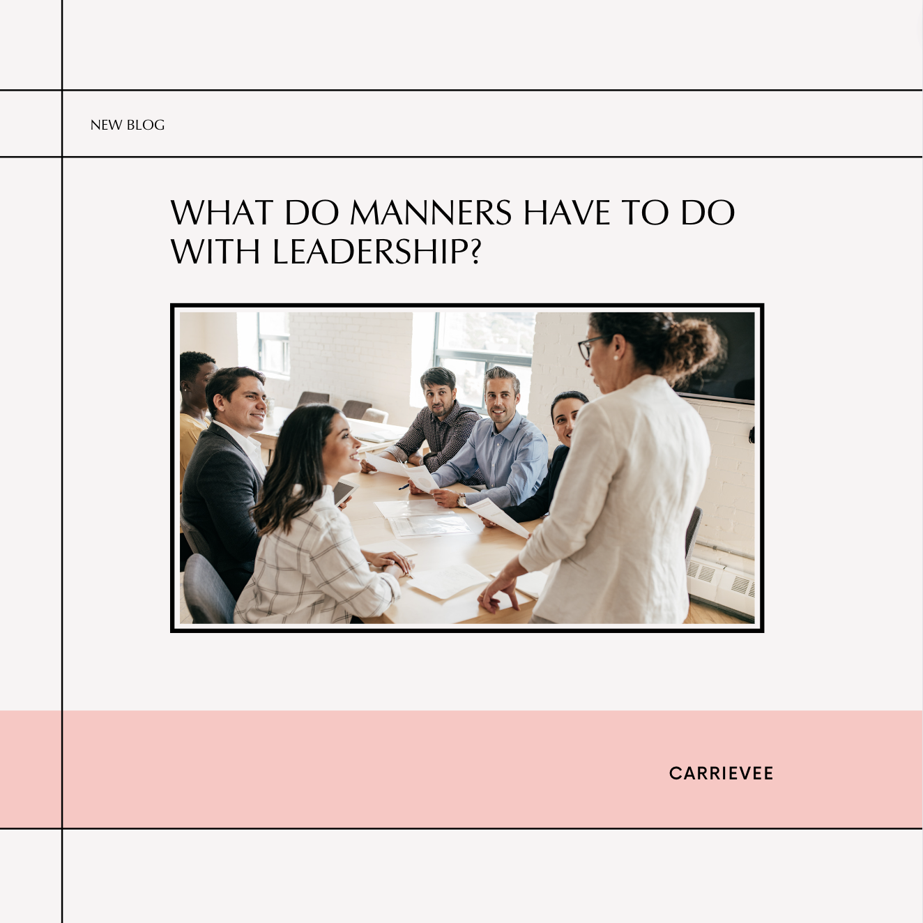 What Do Manners Have to Do with Leadership?