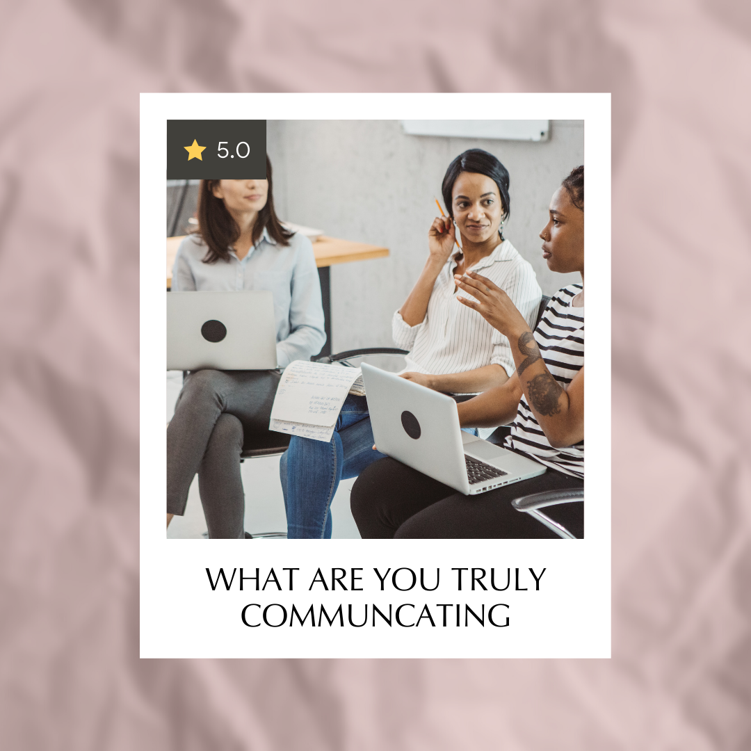 What Are Truly Communicating