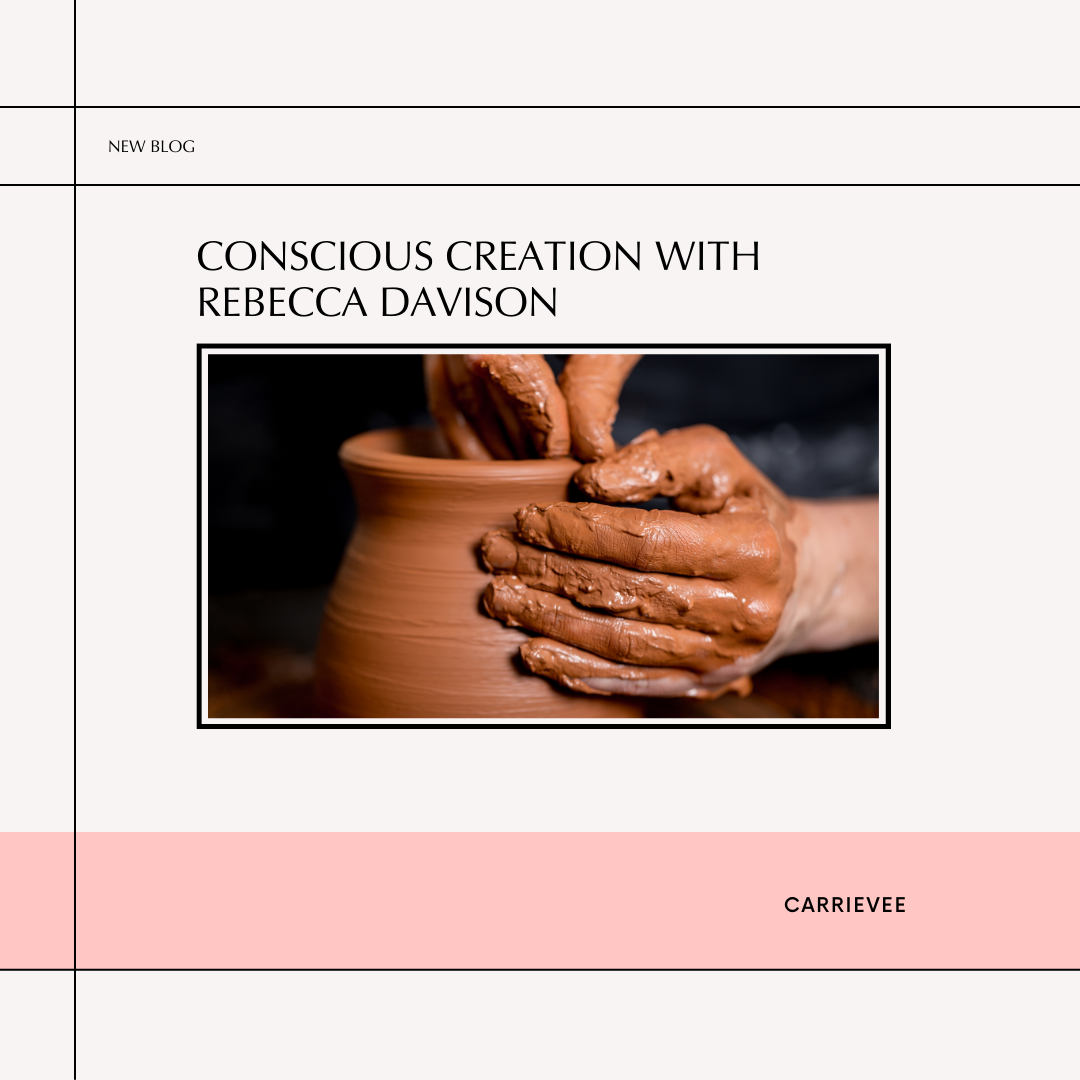 Conscious Creation with Rebecca Davison
