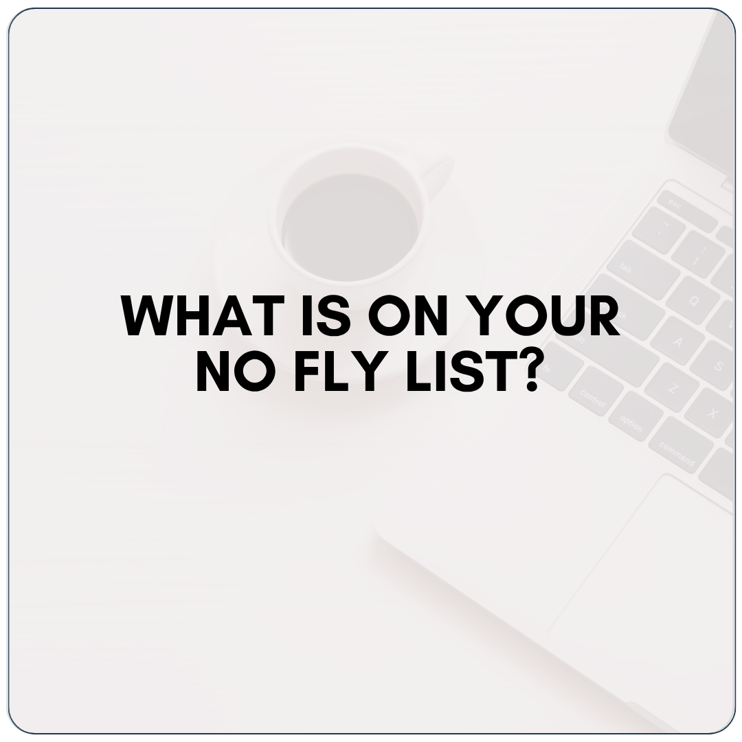 What is On Your No Fly List?