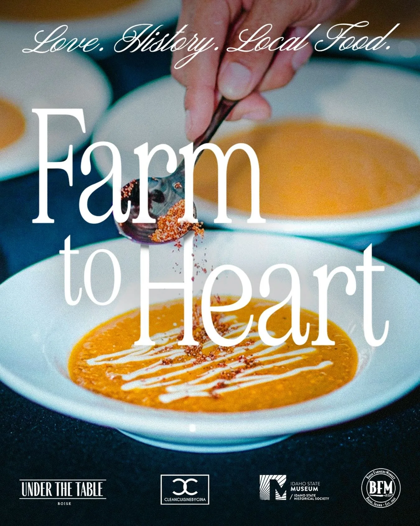 SAVE THE DATE! Farm to Heart is back at the @idahostatemuseum! Enjoy a historically good Valentine&rsquo;s Day full of farm fresh fine dining prepared by @cleancuisinebygina and @underthetableboise. This shared event with the Boise Farmers Market and