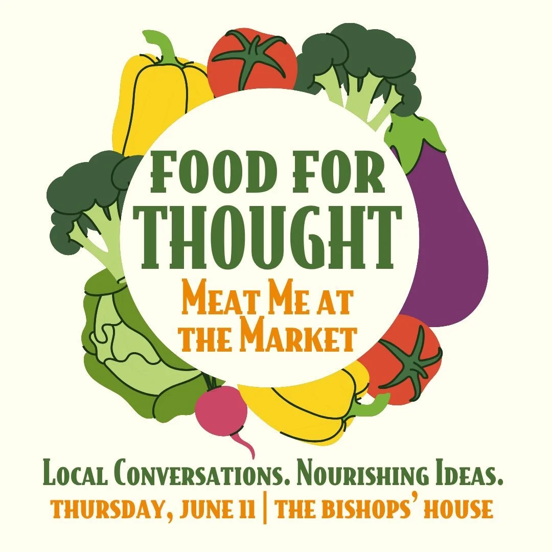 Food for Thought: Meat Me at the Market is happening this Thursday, June 11th! 🐓🐮

This event is happening from 5:30pm - 7:30pm at the Bishops&rsquo; House, 2420 Old Penitentiary Road, near the Old Idaho Penitentiary. Join us to explore local ranch