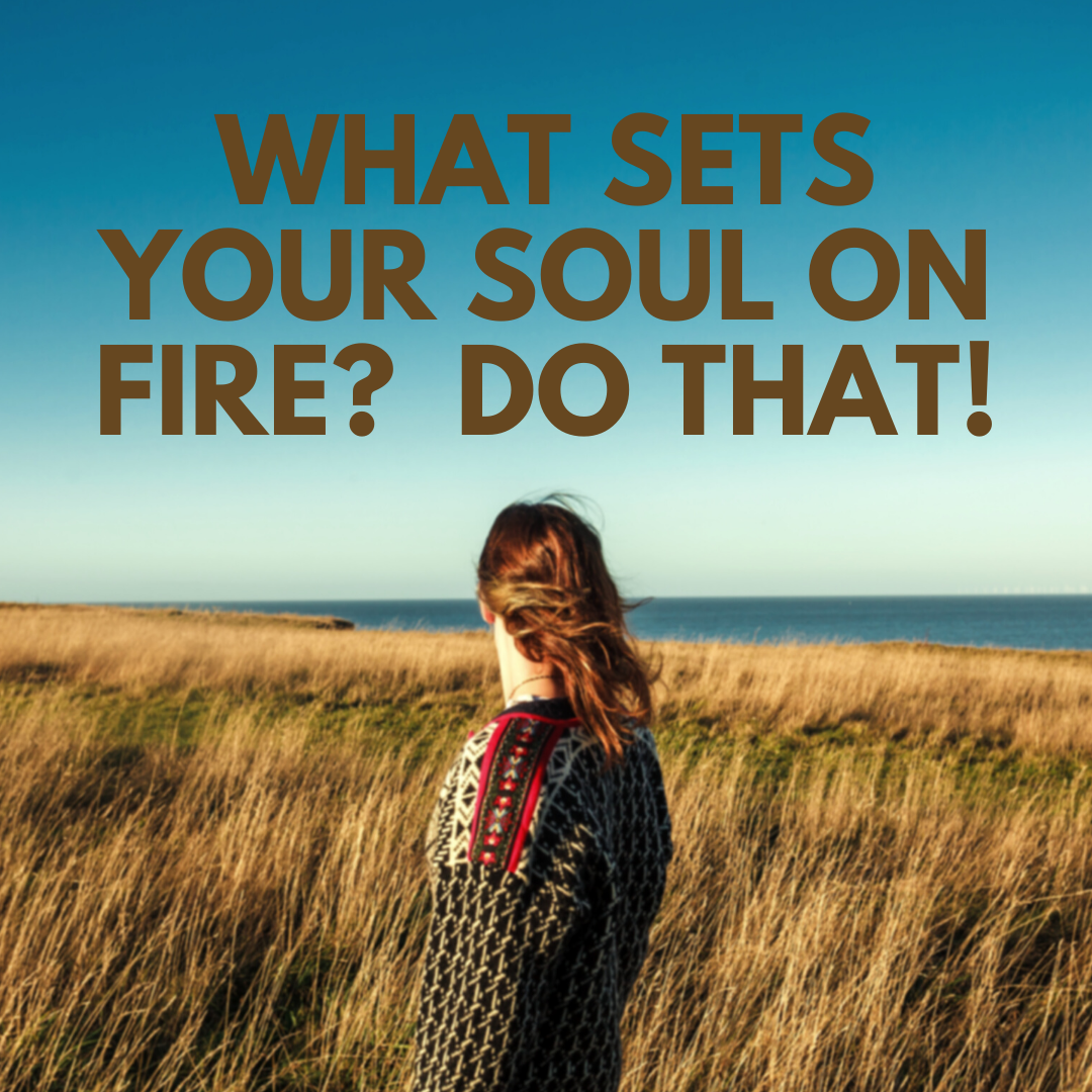 Be Fearless In The Pursuit Of What Sets Your Soul On Fire Quote Art Poster  Print