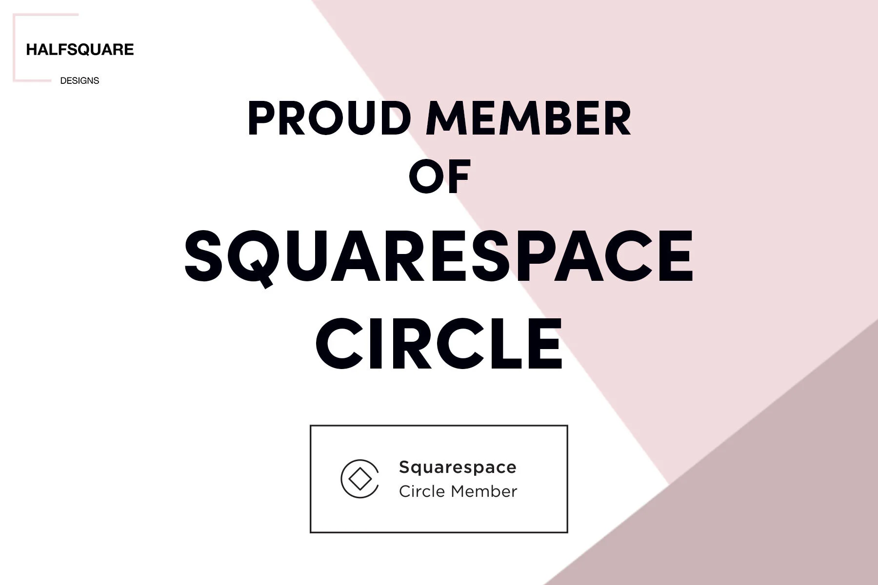 HSD is a Squarespace Circle Member! — Halfsquare Designs