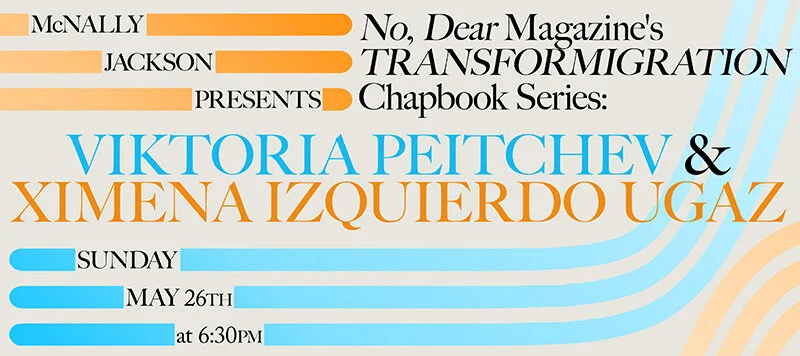 No, Dear Magazine's TRANSFORMIGRATION Chapbook Series