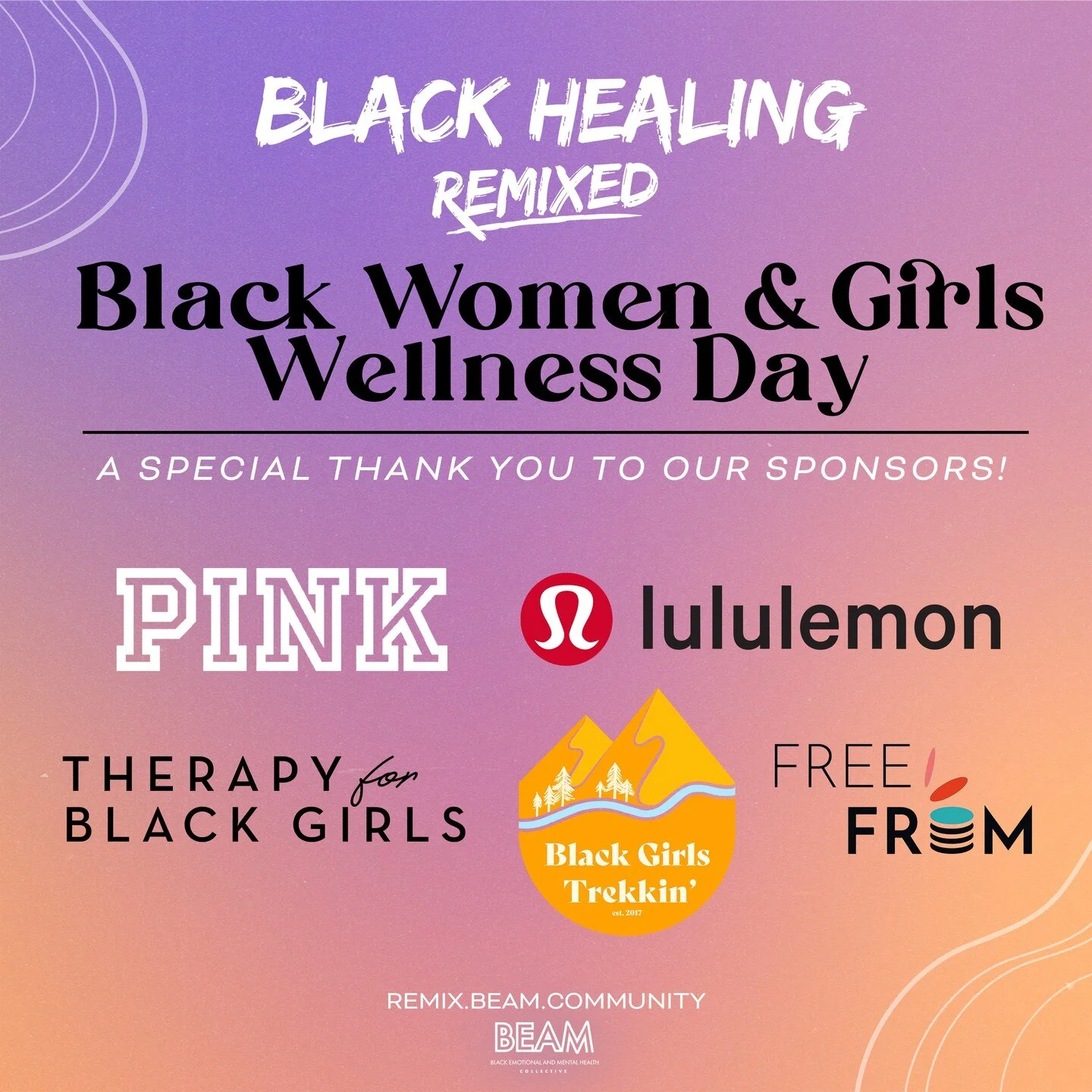 Our Black Women &amp; Girls Wellness Day would not be possible without the support of our amazing sponsors! We have so much gratitude for our partners in the work 🙏🏾
#BlackHealingRemixed 

Join us &amp; our partners on May 20th! Get your tickets: [