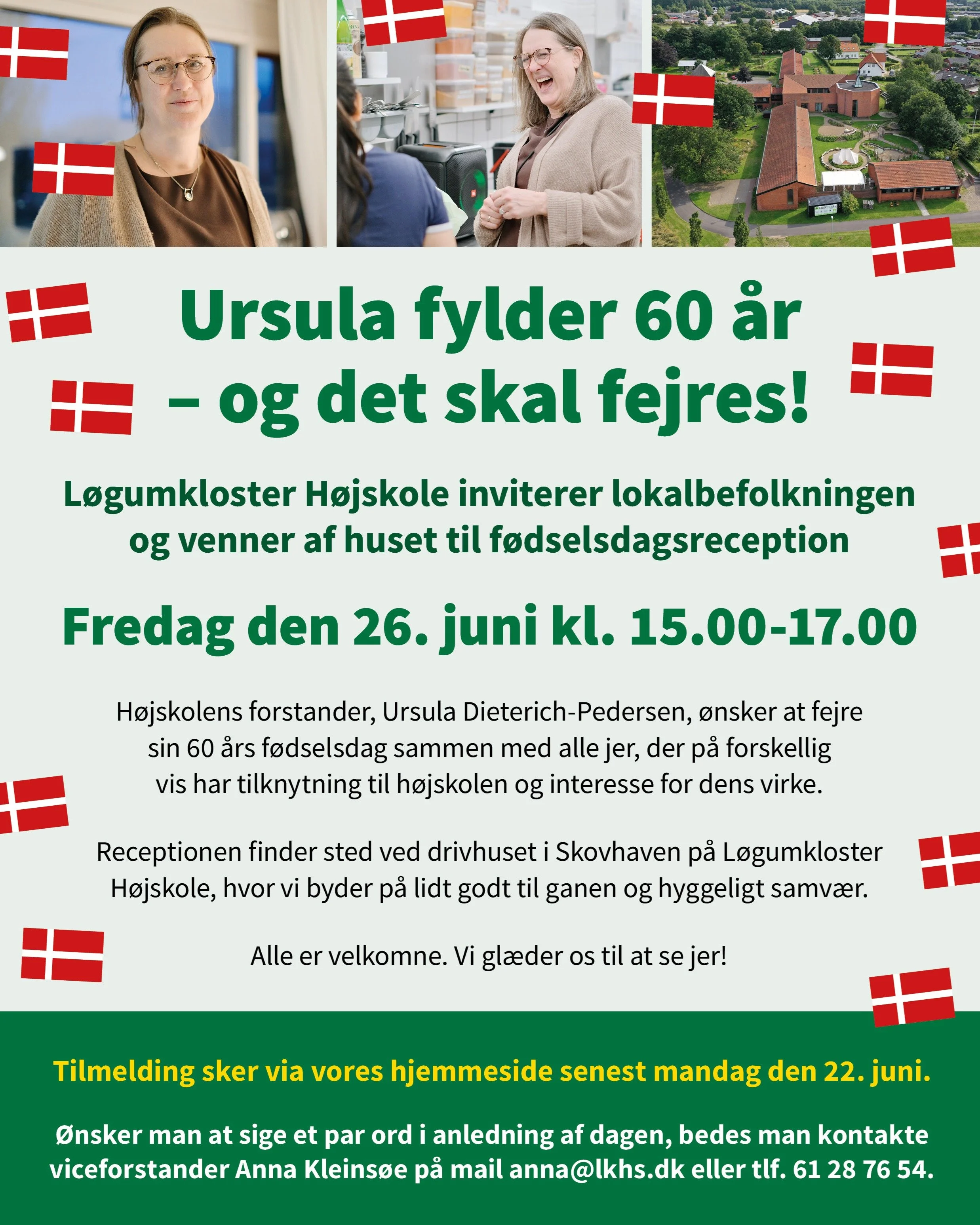 Vores forstander, Ursula Dieterich-Pedersen, fylder 60 &aring;r &ndash; og det skal fejres! 🇩🇰🥂🍾

Vi &aring;bner d&oslash;rene og inviterer lokalbefolkningen, samarbejdspartnere, tidligere kursister og venner af huset til f&oslash;dselsdagsrecept