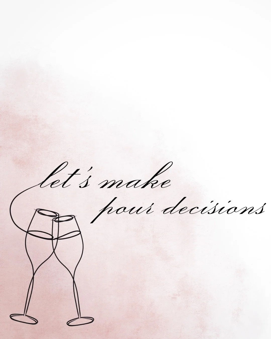 I have seen this quote all over social media for some time now. I thought it was cute and I can&rsquo;t help but use it in a post, for Valentine&rsquo;s Day. So sit with your someone special, make a pour decision and cheers to your love! 

#Valentine