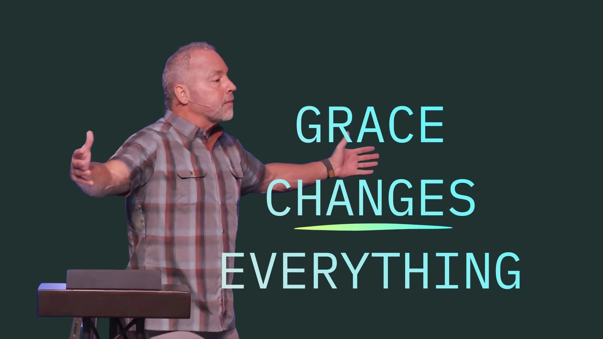 Grace Changes Everything