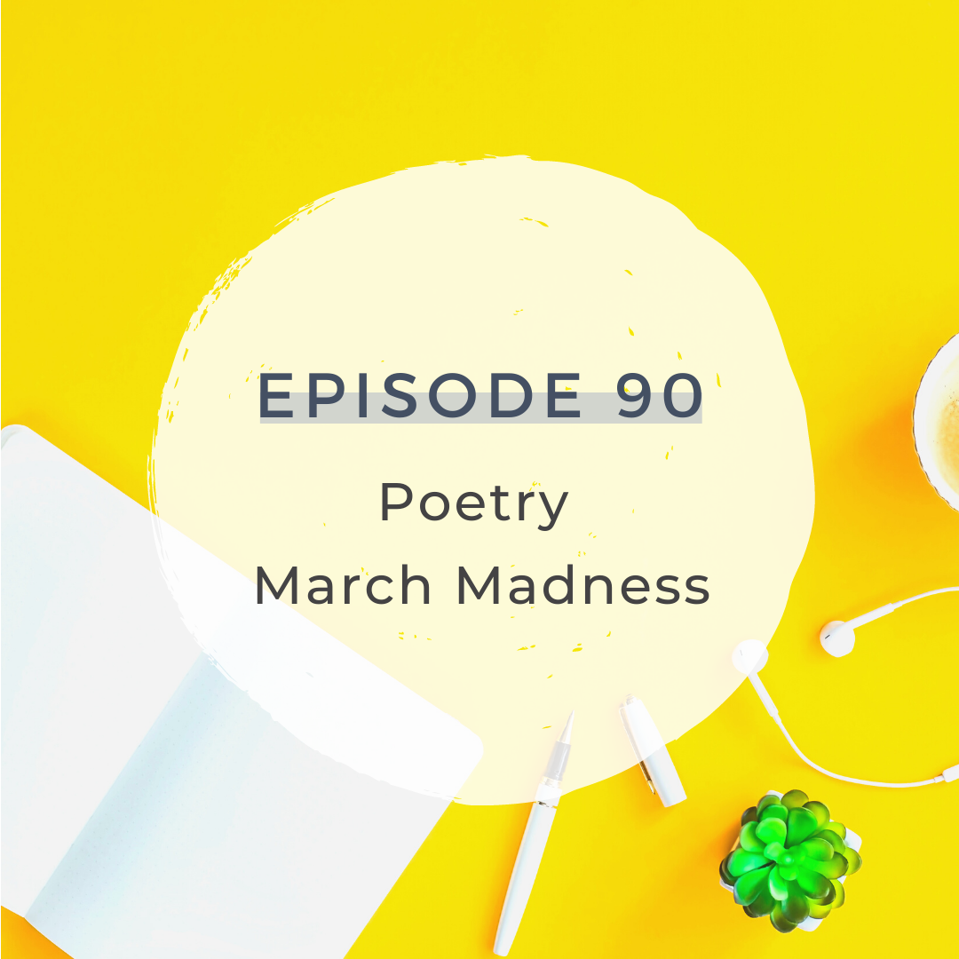 Poetry March Madness [S4 E90]