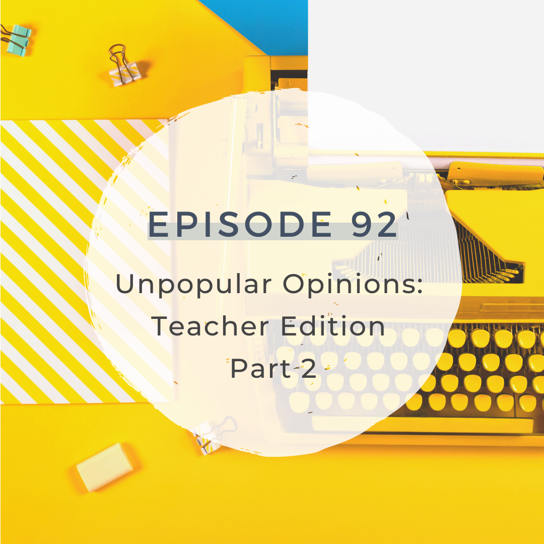 Unpopular Opinions: Teacher Edition Part 2 [S4 E92] 
