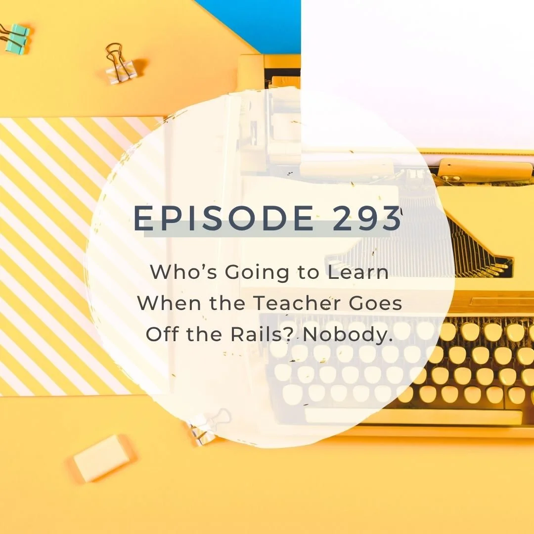 Who’s going to learn when the teacher goes off the rails? Nobody. - BNT Team Meeting [S7 EP. 293]