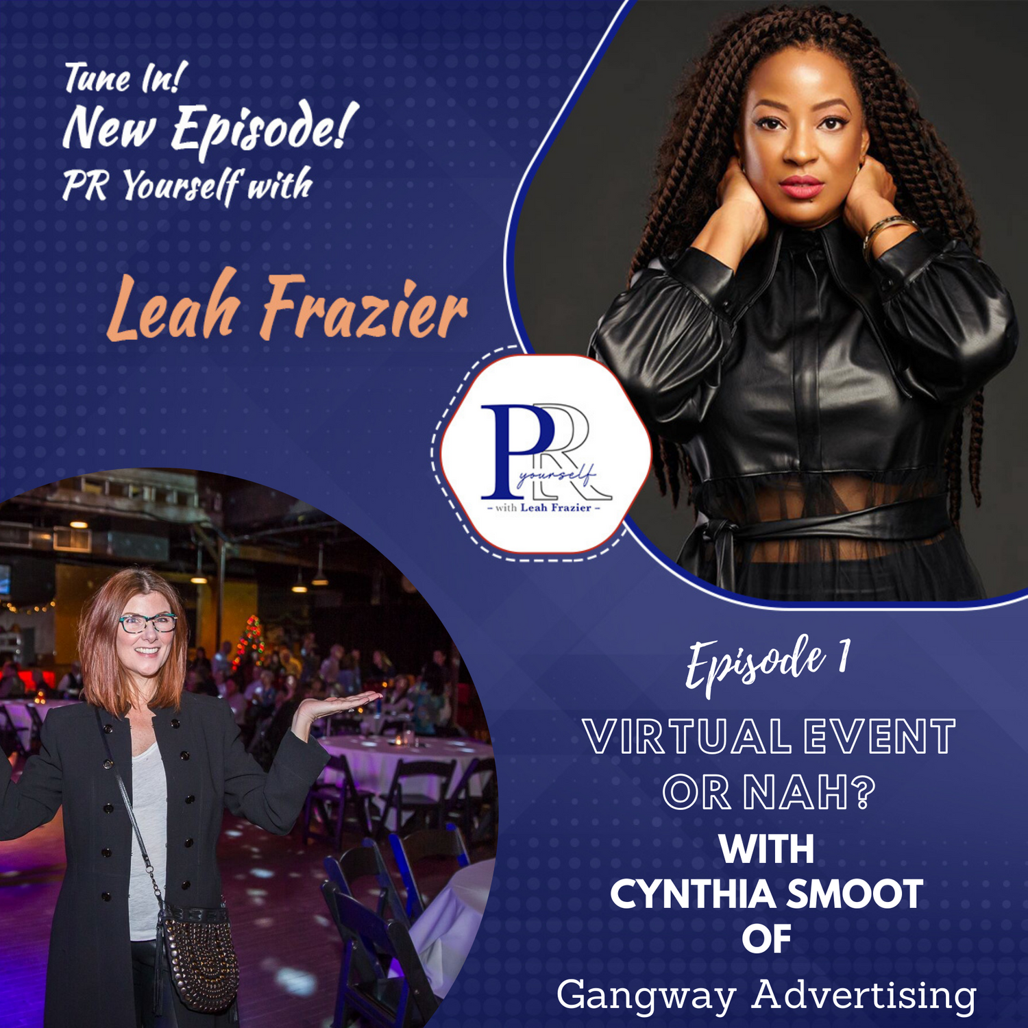 Virtual Event or Nah? PR Yourself podcast interview with PR Pro Cynthia Smoot