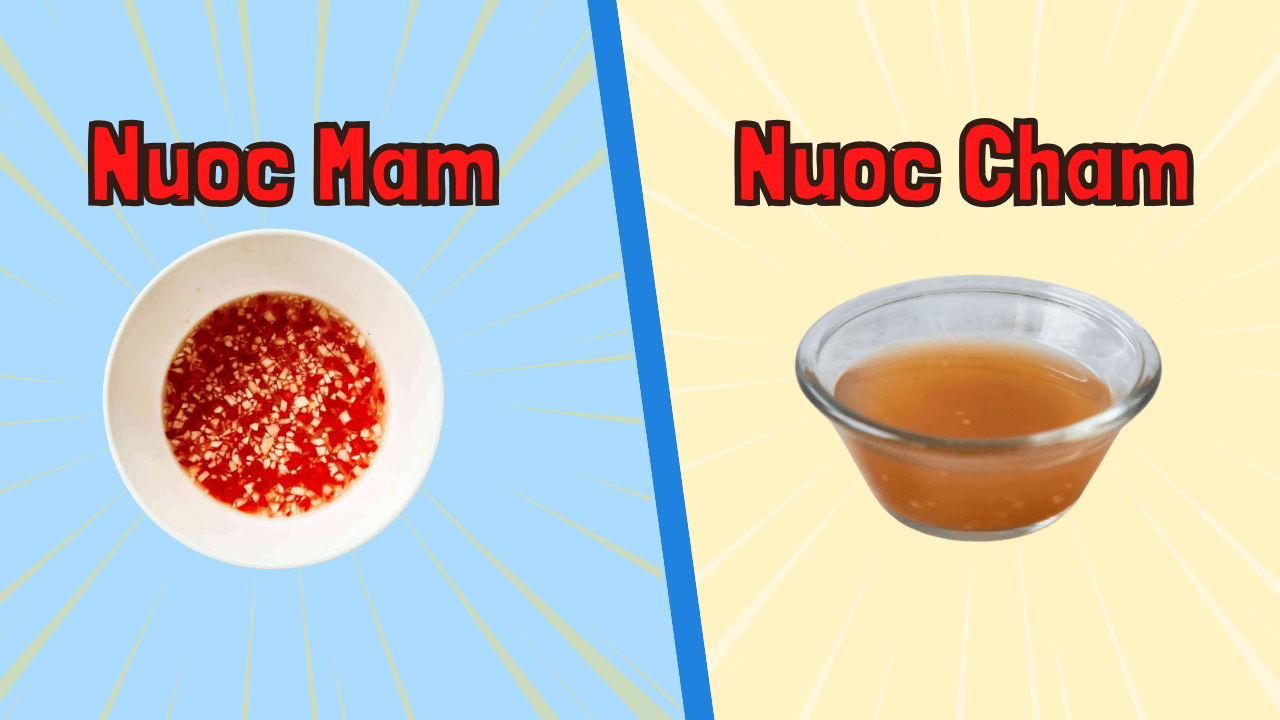 Nuoc Mam vs Nuoc Cham