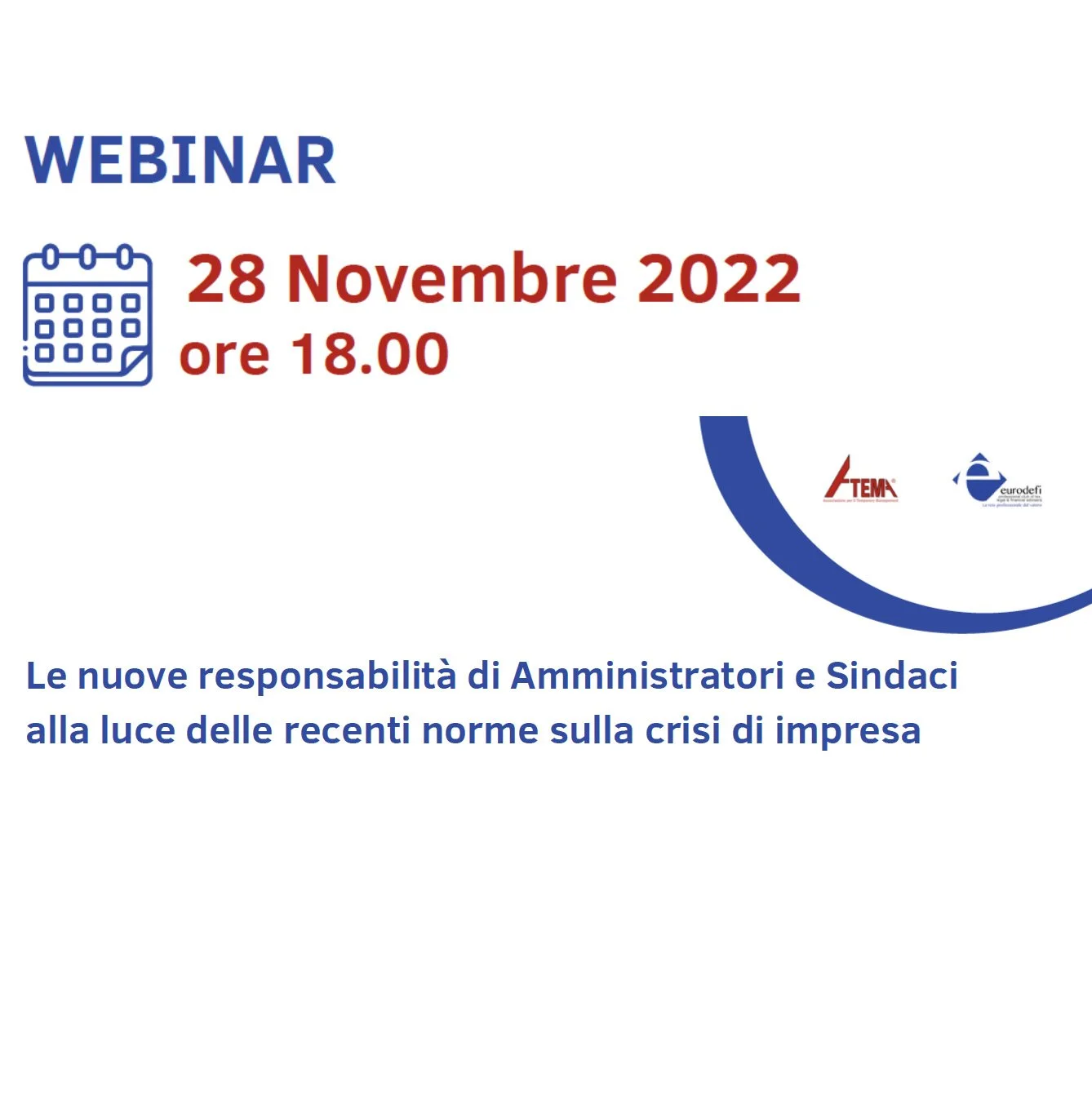 Le nuove responsabilità di Amministratori e Sindaci alla luce delle recenti norme sulla crisi di impresa. Webinar.