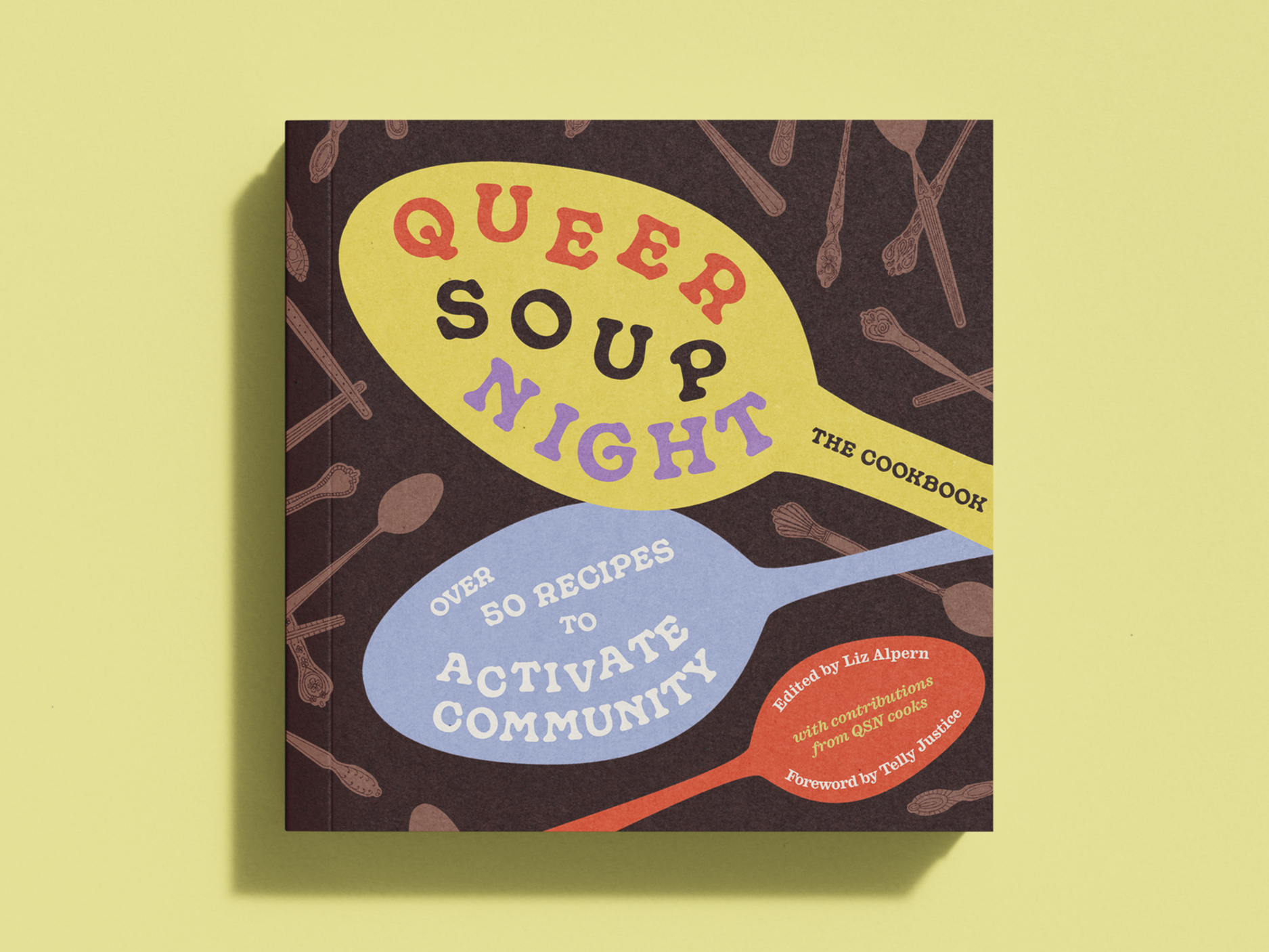 Queer Soup Night: The Cookbook Publication Date!
