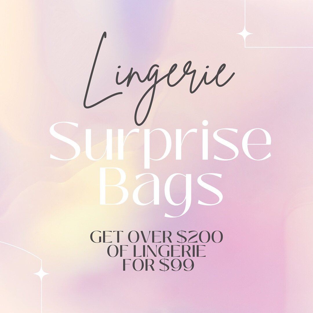 Bring back the nostalgia of surprise bags! 😍 

$99 for $200 worth (maybe more) of lingerie 

We&rsquo;ve loaded up the bags, and cleared some room in the boutique. 

I&rsquo;ve heard sometimes it&rsquo;s hard to make decisions of what to buy in the 