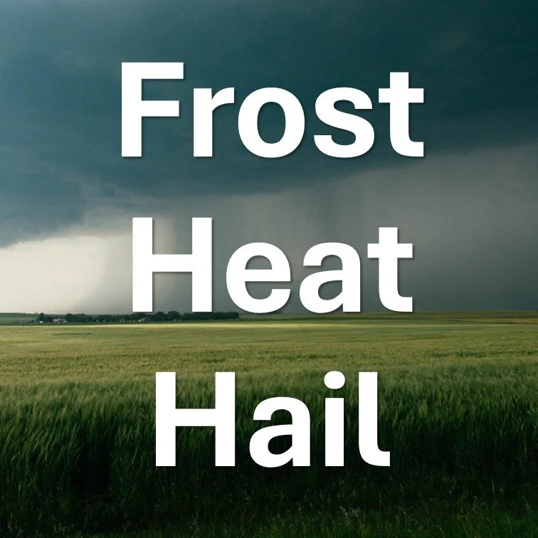 Frost, Heat, &amp; Hail
