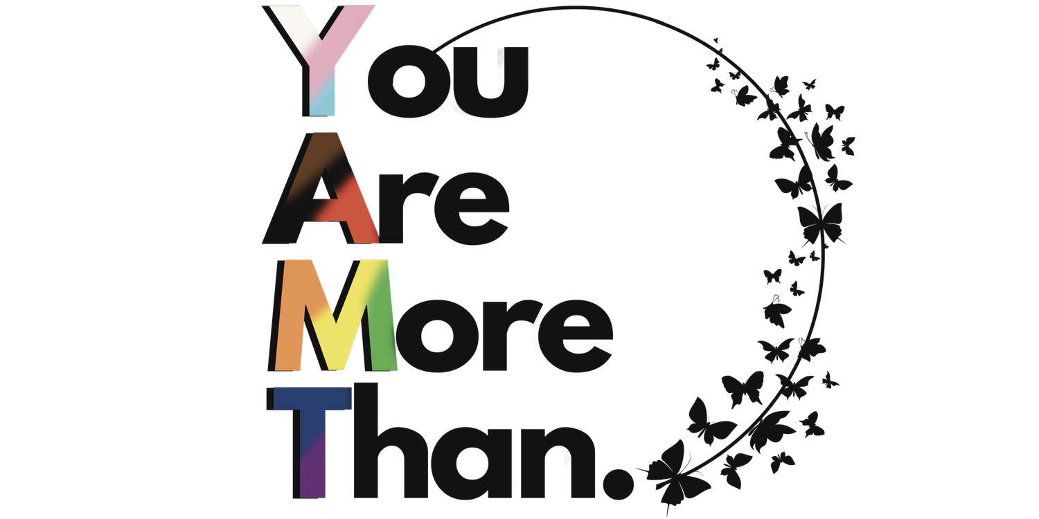 You Are More Than: Supporting Under Represented Populations
