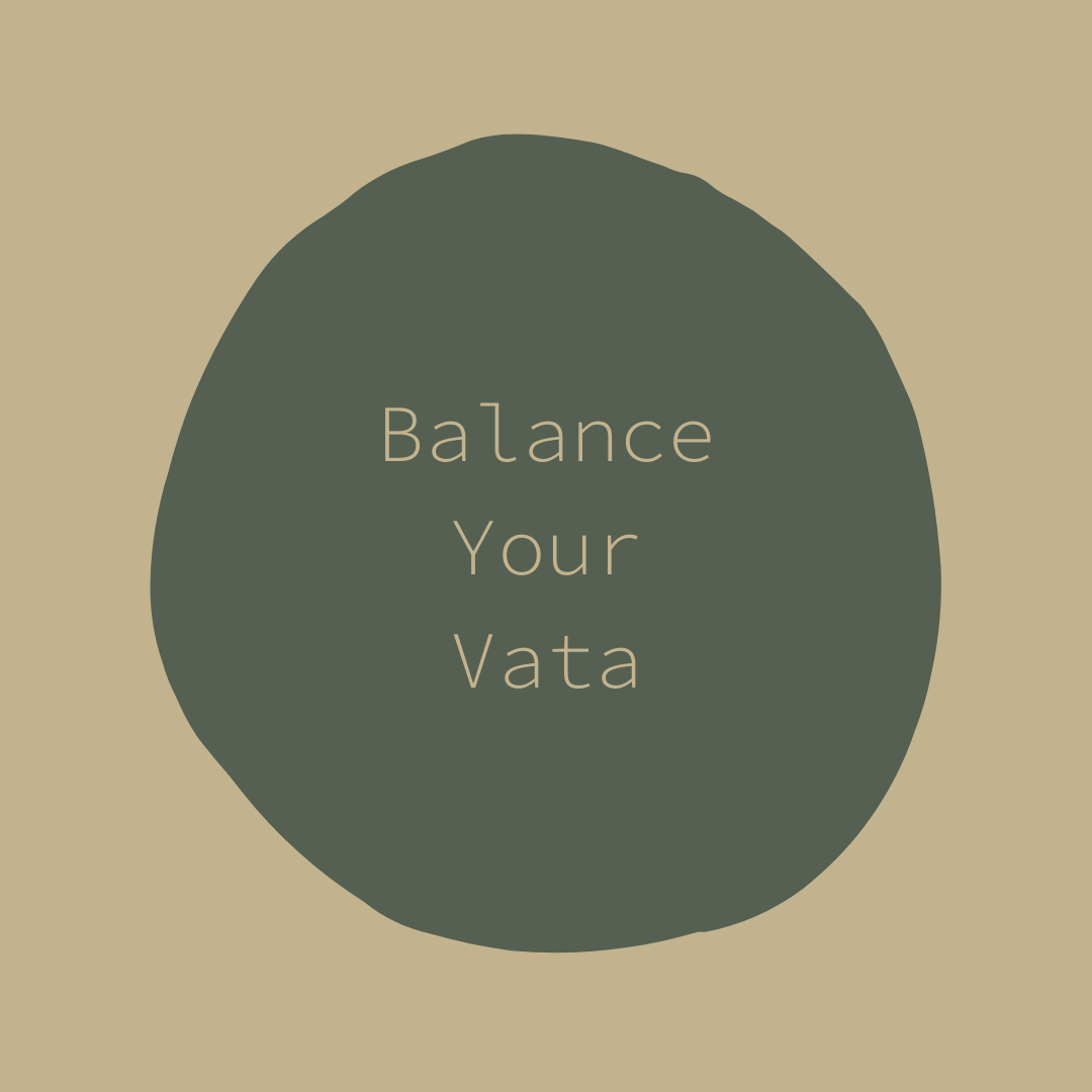 Balance Your Vata