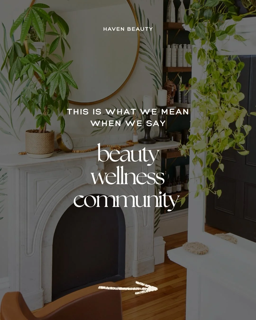 If you&rsquo;ve been to Haven or just simply walked by our space and seen our sign outside you may have noticed it says beauty, wellness and community. Yes, we do all things beauty and have a community room for events and classes, but it means so muc