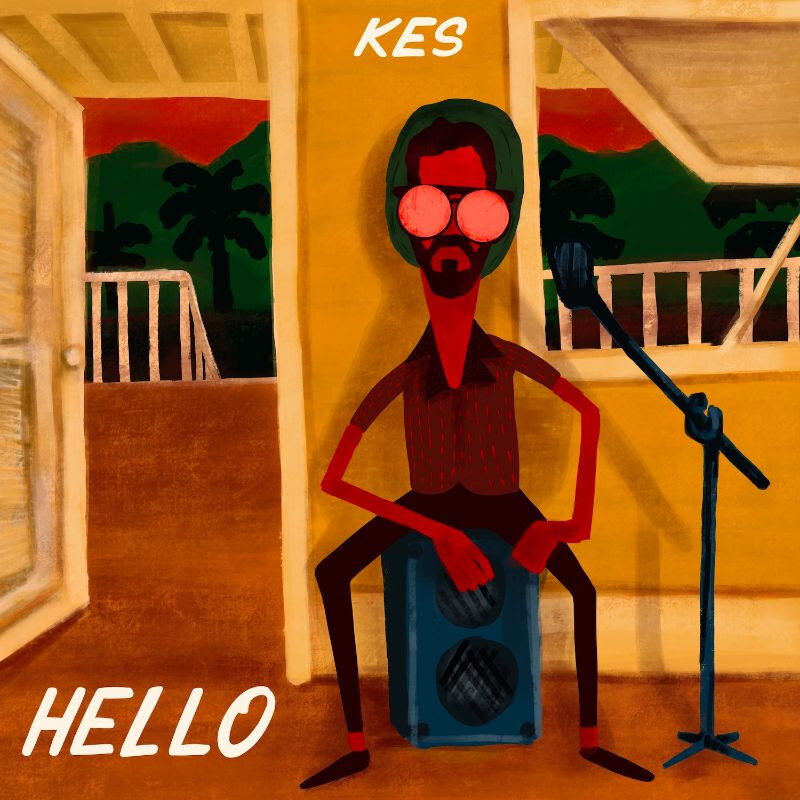 Hello - Kes The Band  (Copy)