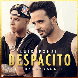  Despacito - Luis Fonsi ft. Daddy Yankee (Copy)