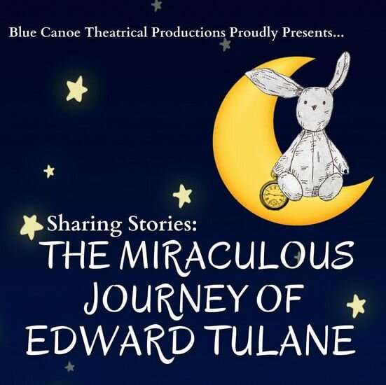 Poster by Blue Canoe Productions for Sharing Stories: The Miraculous Journey of Edward Tulane