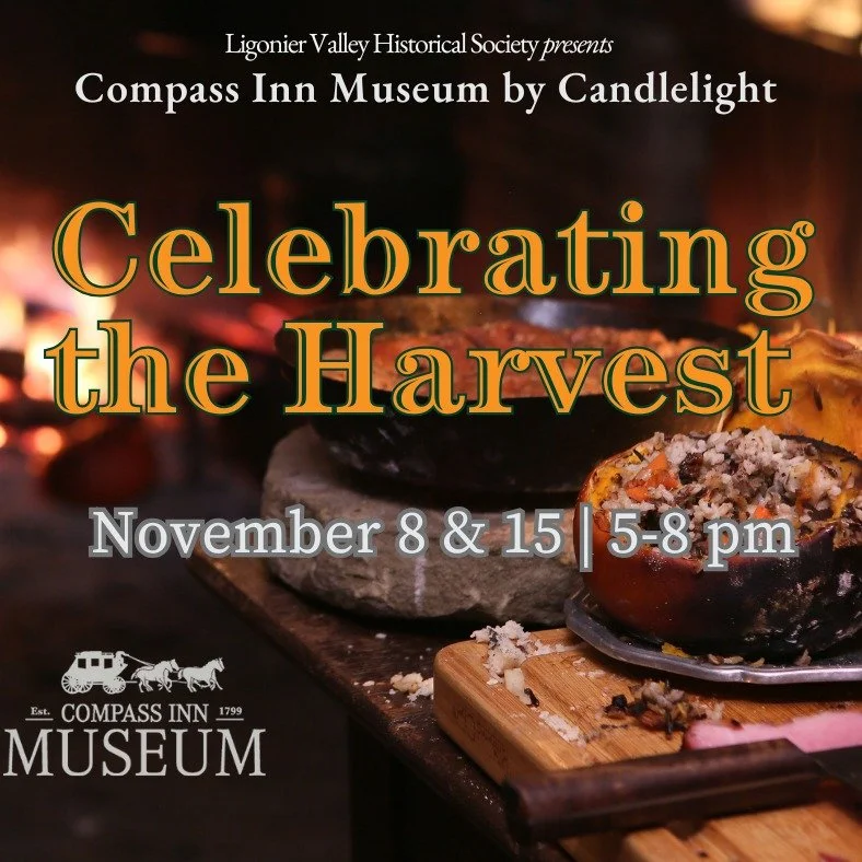 Join us on Saturday November 8 &amp; 15 from 4-8 PM for Compass Inn Museum by Candlelight: Celebrating the Harvest! 

Our historic stagecoach Inn will be decorated for the fall season to create a unique experience for all ages. 

Get tickets at www.c