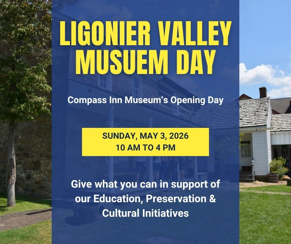 Ligonier Valley Museum Day is almost here! 

The Compass Inn Museum is getting ready to open its doors for the season on May 3, 2026 from 10 AM to 4 PM, and the grounds are looking more beautiful than ever. Step into spring, explore a piece of Ligoni
