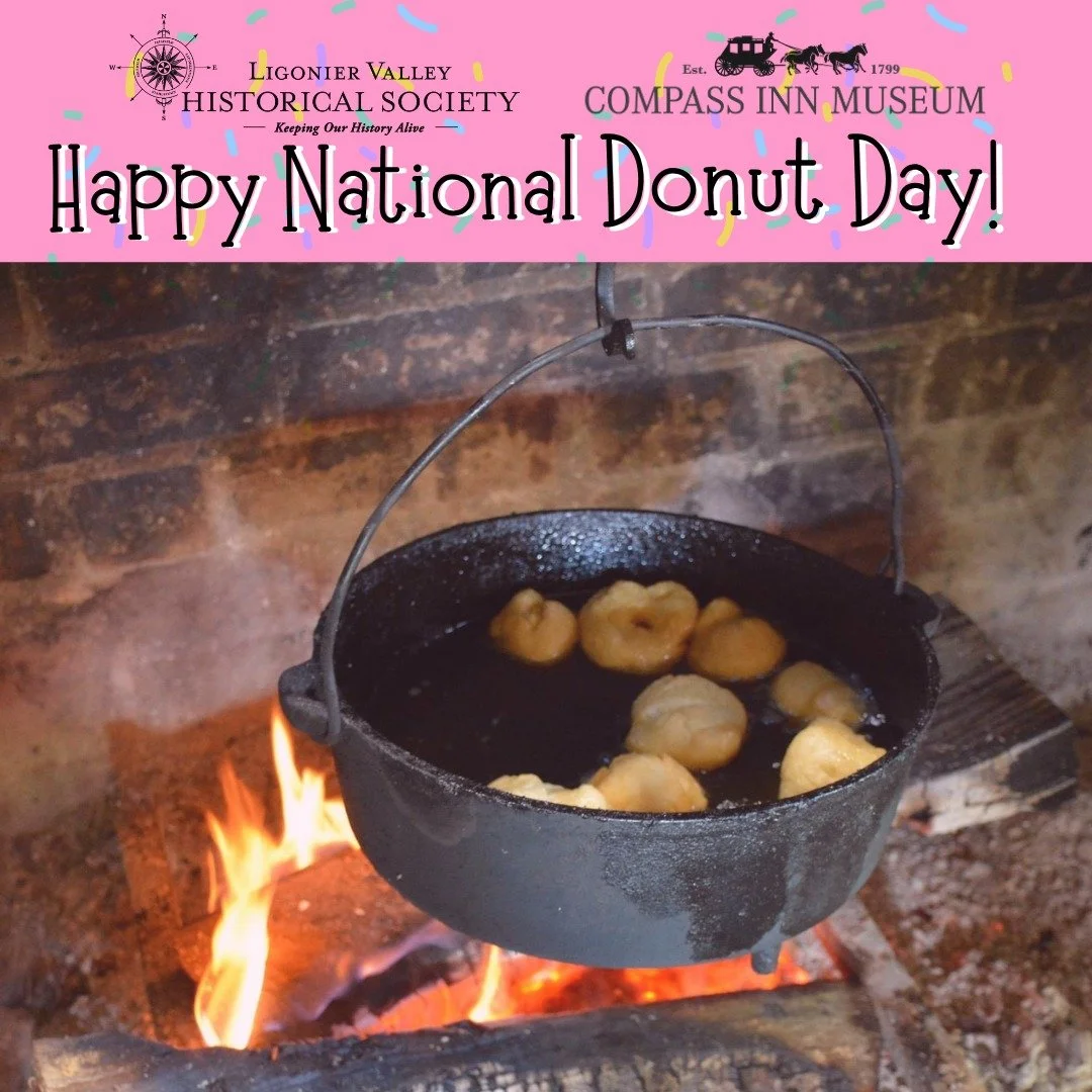 Happy National Donut Day! 

Donuts are a staple at the Compass Inn Museum during the month of May. We made over 600 donuts to demonstrate cooking in the 19th century. So grab your favorite pot, fill it with only the best tallow (oil will do in a pinc