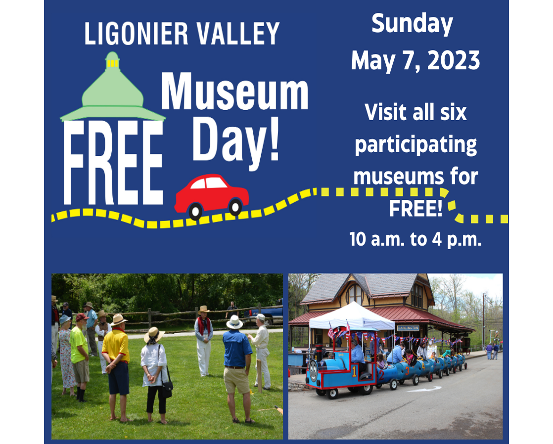 Ligonier Valley Free Museum Day — Ligonier Valley Historical Society