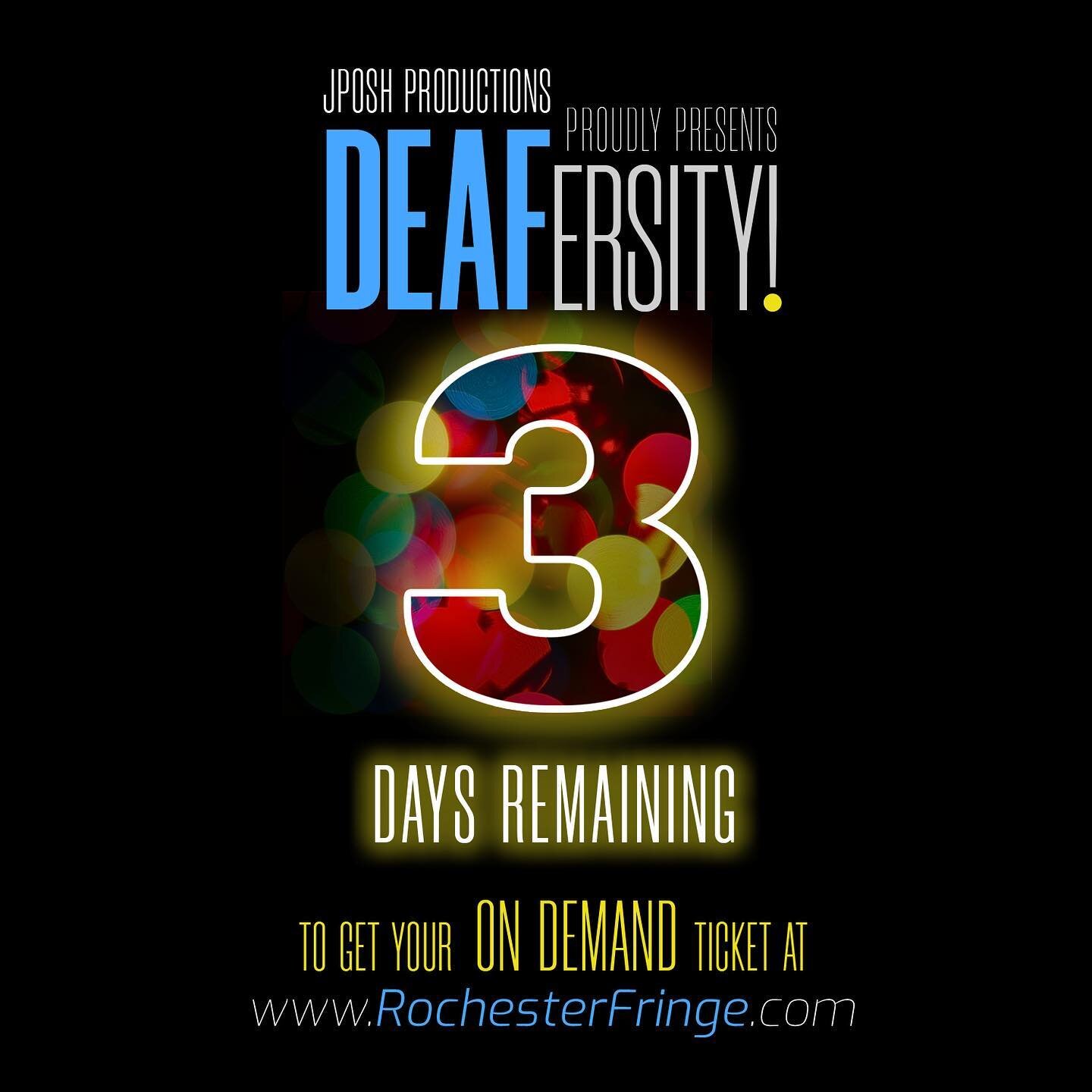 This is the last week to purchase tickets and celebrate International  Week of the Deaf with us as JPosh Productions proudly presents DEAFersity! and joins the 2020 Virtual Rochester Fringe Festival vía On Demand.

Tickets are only AVAILABLE for THR