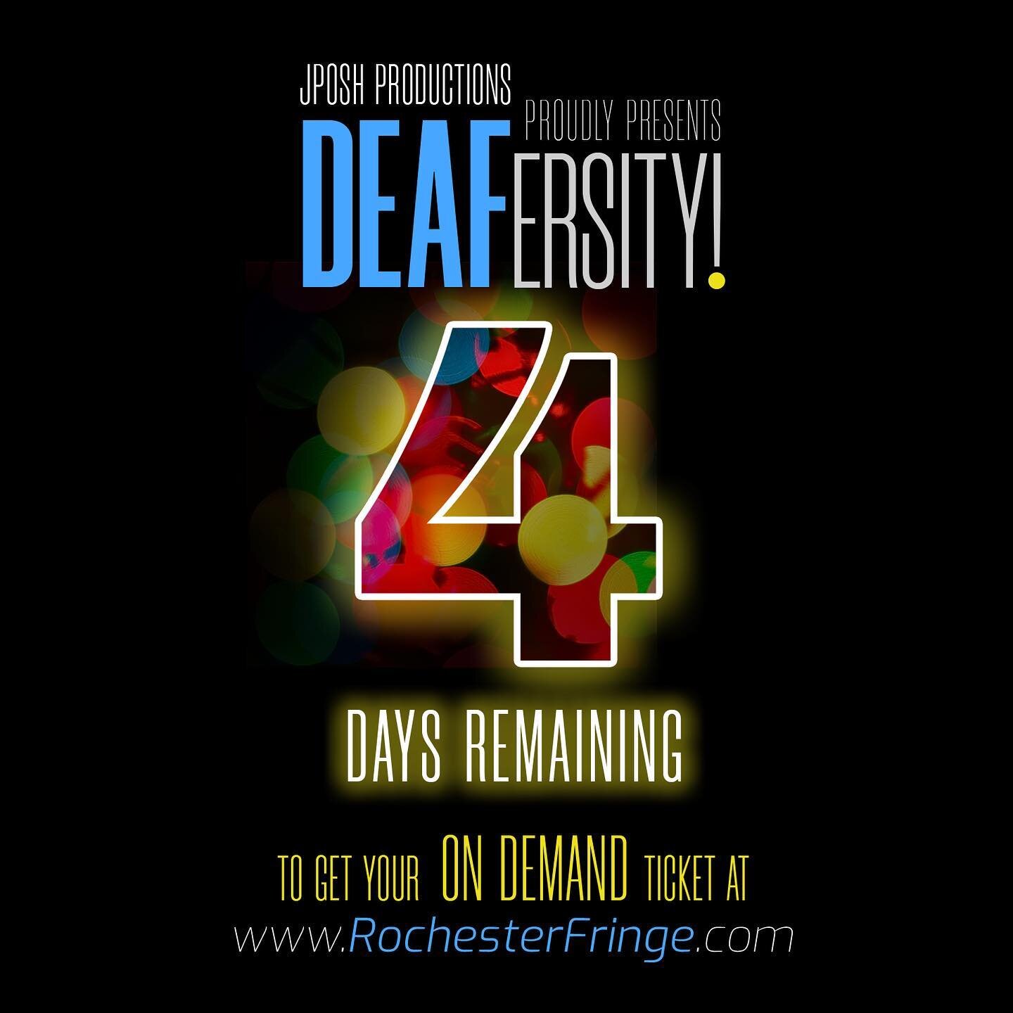 This is the last week to purchase tickets and celebrate International  Week of the Deaf with us as JPosh Productions proudly presents DEAFersity! and joins the 2020 Virtual Rochester Fringe Festival vía On Demand.

Tickets are only AVAILABLE for FOU