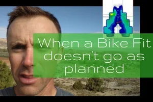 when a bike fit doesn't go as planned