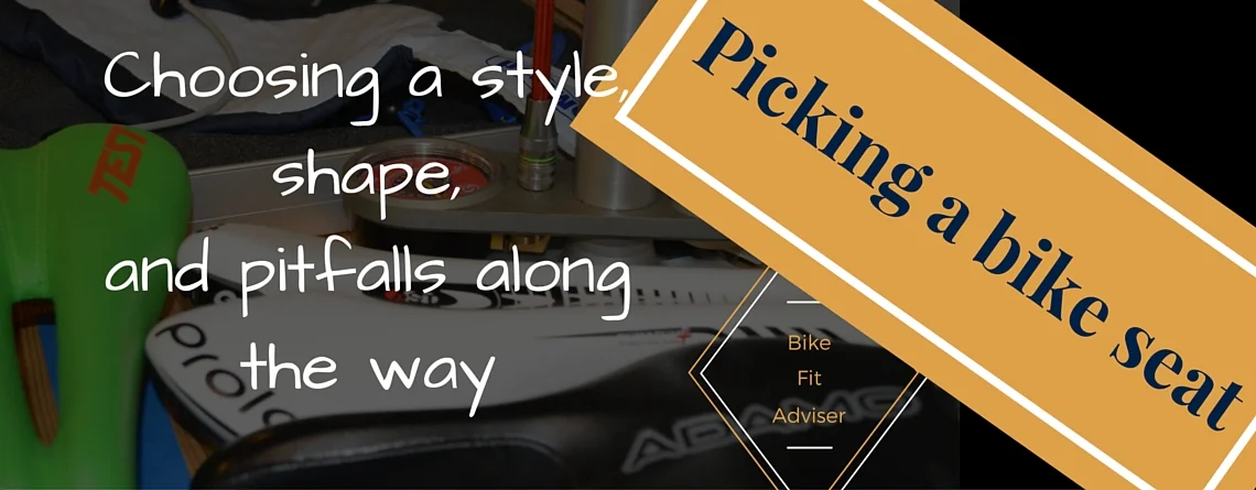 Picking bike seats: choosing a style, a shape and pitfalls along the way