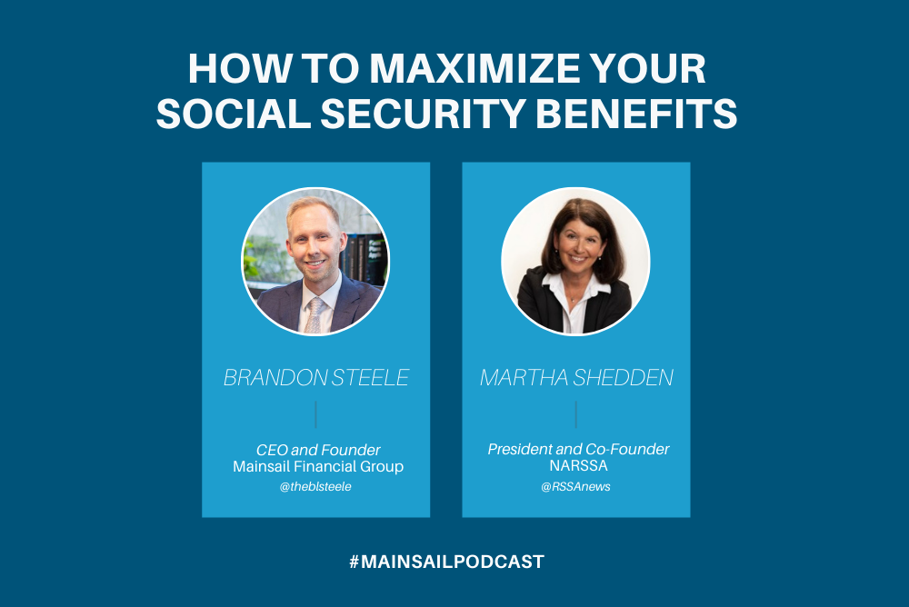 How to Make the Most Out of Your Social Security Benefits with Martha Shedden
